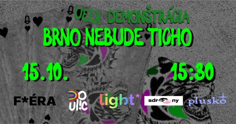 Text: Queer demonstrace Brno nebude ticho 15. 10. 2023