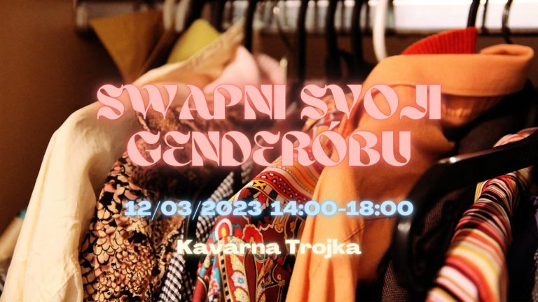 Foto oblečení na ramínkách, nápis částečně překrývající fotku: Swapni svoji genderobu - Kavárna Trojka 12.03.2023