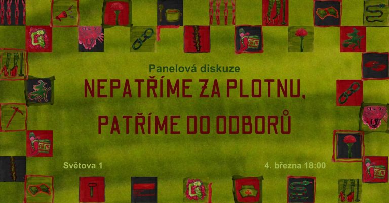 Text: Nepatříme za plotnu, patříme do odborů